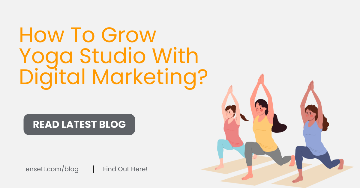 How To Grow Yoga Studio With Digital Marketing?