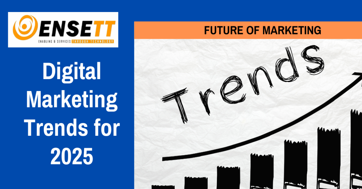 5 Digital Marketing Trends to Focus on in 2025