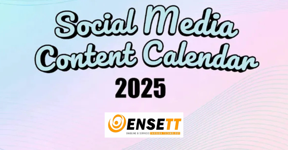 ENSETT Released Social Media Content Calendar 2025